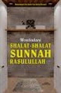 Meneladani shalat-shalat sunnah rasulullah
