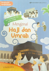 Mengenal Haji dan Umrah