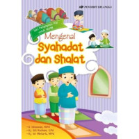 Mengenal Syahadat dan Shalat