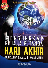Mengungkap Gejala & Tanda Hari Akhir : Munculnya Dajjal & Imam Mahdi