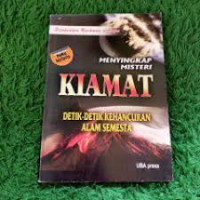 Menyingkap Misteri Kiamat : detik-detik kehancuran alam semesta