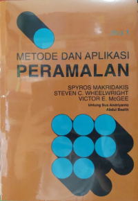 Metode dan Aplikasi Peramalan