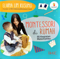 Montessori di Rumah : 55 Kegiatan Matematika