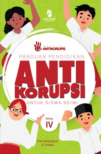 Panduan Pendidikan Anti Korupsi untuk Siswa SD/MI Kelas IV
