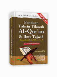 Panduan tahsin tilawah Al-Qur'an dan pembahasan ilmu tajwid