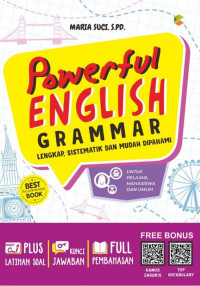 Powerful English Grammar : Lengkap, Sistematik dan Mudah Dipahami