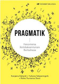 PRAGMATIK : Fenomena Ketidaksantunan Berbahasa