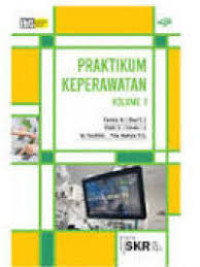 Praktikum keperawatan volume 1