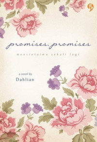 Promises Promises : mencintaimu sekali lagi