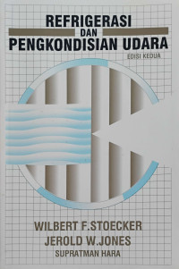Refrigerasi dan Pengkondisian Udara Edisi Kedua