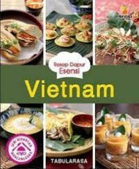 Resep Dapur Esensi : Vietnam