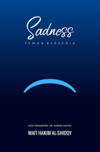 Sadness : teman bersedih