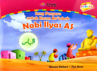 Sang Penyeru untuk Kaum Ba'labak : Nabi Ilyas AS