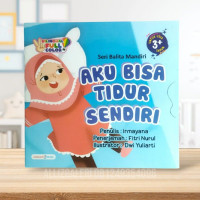 Seri Balita Mandiri : aku bisa tidur sendiri