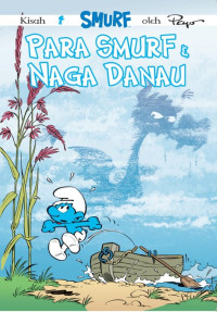 Smurf : para smurf dan naga danau