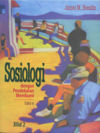 Sosiologi : Dengan Pendekatan Membumi