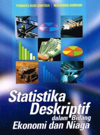 Statistika Deskriptif Dalam Bidang Ekonomi Dan Niaga