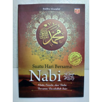 Suatu hari bersama nabi  : cinta,canda dan duka bersama Rasulullah SAW