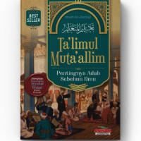 Ta'limul Muta'alim : pentingnya adab sebelum ilmu