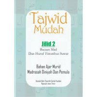 Tajwid Mudah Jilid 2 : bacaan mad dan huruf fawatihus suwar