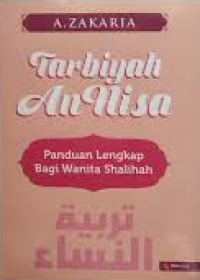 TARBIYAH AN-NISA:: PANDUAN LENGKAP WANITA SHALIHAH