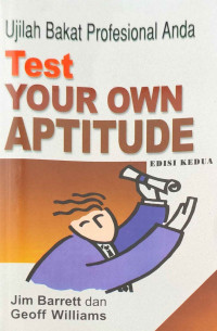 Test Your Own Aptitude : Ujilah Bakat Profesional Anda