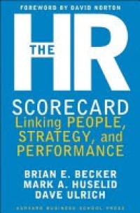 The HR Scorecard Mengaitkan Manusia Strategi, dan Kinerja