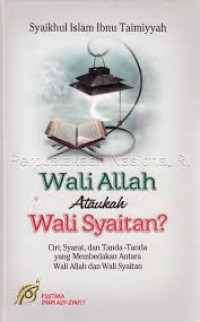 Wali Allah ataukah wali syaitan?