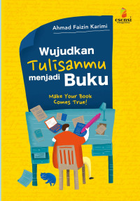 Wujudkan tulisanmu menjadi buku