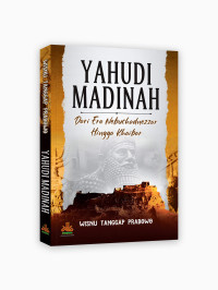 Yahudi Madinah : dari era nebuchadnezzar hingga khaibar