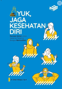 Yuk, Jaga Kesehatan Diri