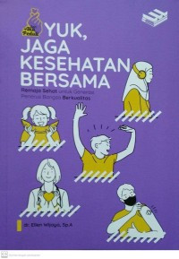 Yuk, jaga kesehatan bersama