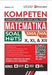 Kompeten matematika  SMA/MA kelas X, XI, XII
